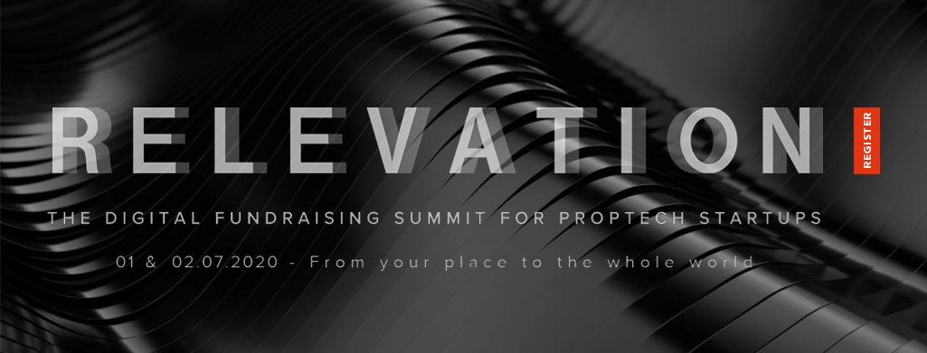 Mark 1-2 July on your calendar for Relevation, a two-day virtual event serving as the digital meeting point for proptech startups and investors